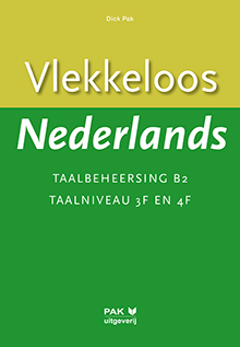 Vlekkeloos Nederlands, Taalbeheersing B2